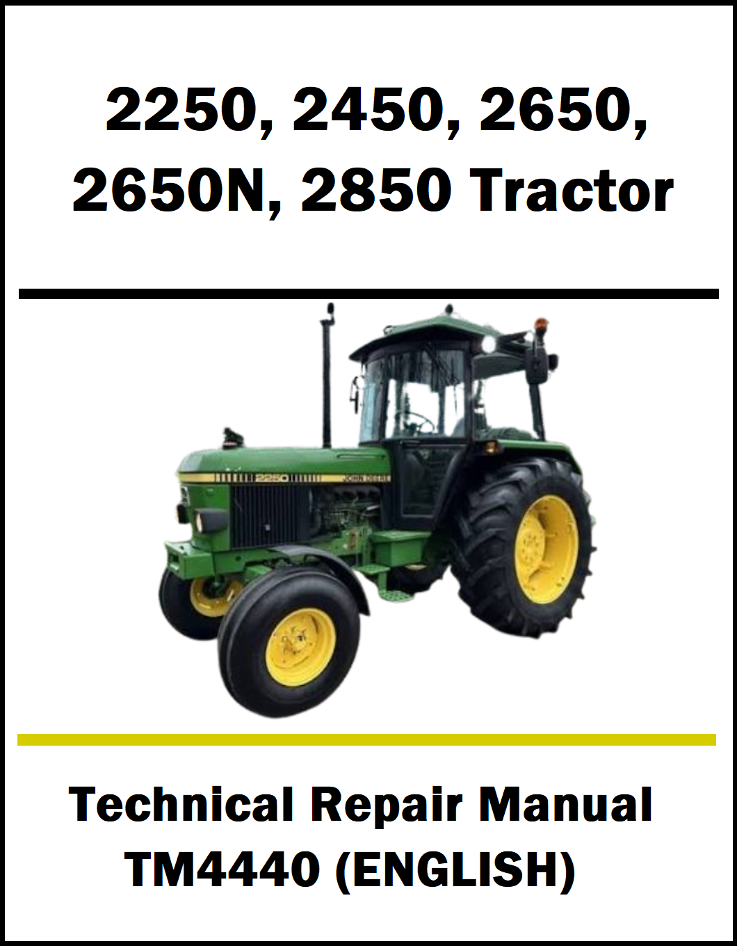 Technical repair manual cover for John Deere tractors, listing models 2250, 2450, 2650, 2650N, and 2850. The cover features a green John Deere tractor with yellow wheels on a white background, with black and yellow text.