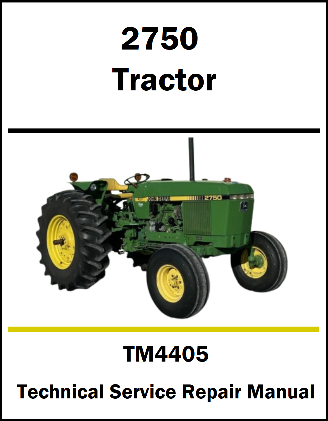 A cover-style graphic for a John Deere 2750 Tractor technical service repair manual, showing a green tractor with yellow wheels on a white background with black and yellow text.