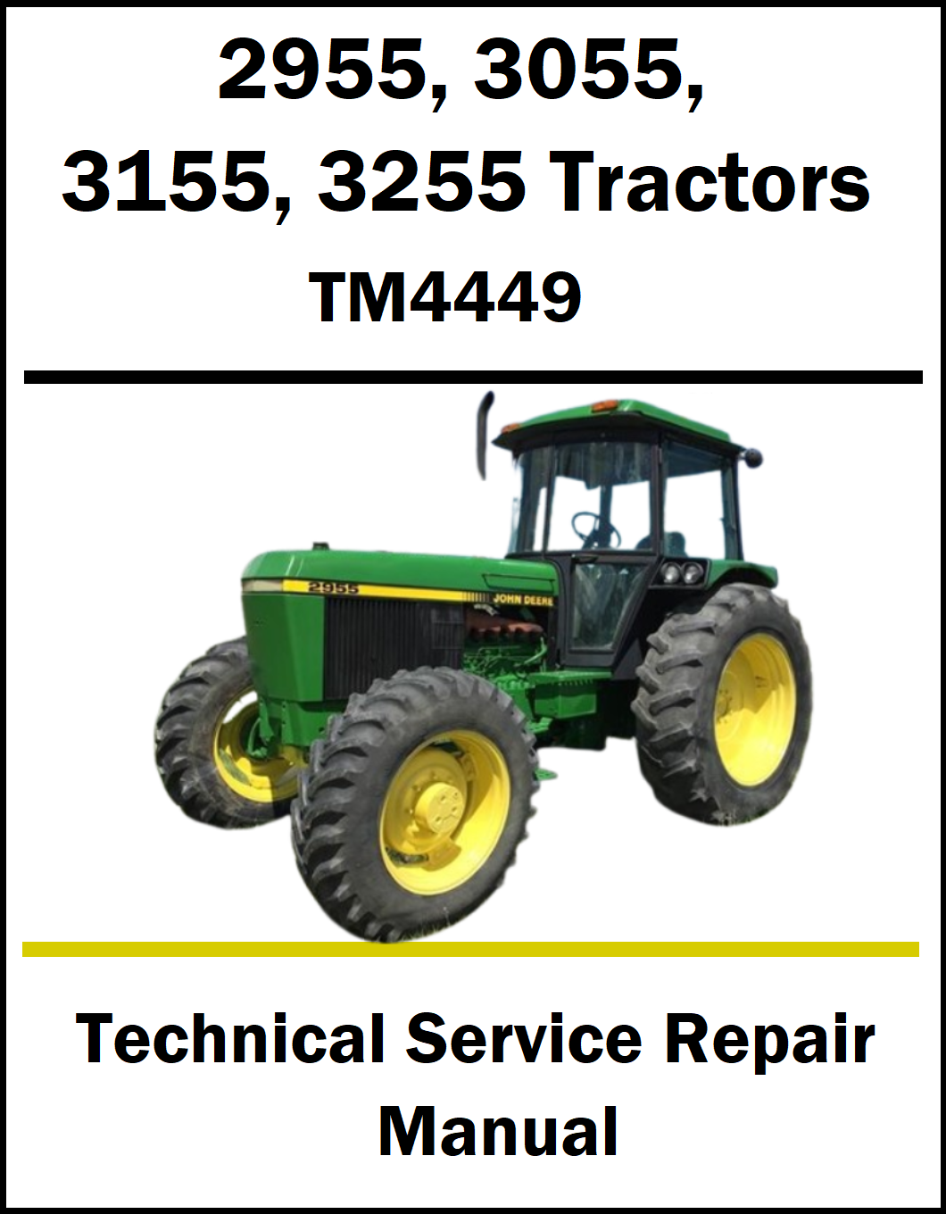 Technical service repair manual cover for John Deere tractors, listing models 2955, 3055, 3155, and 3255 with manual number TM4449. The cover features a green and yellow John Deere tractor on a white background with black and yellow text.
