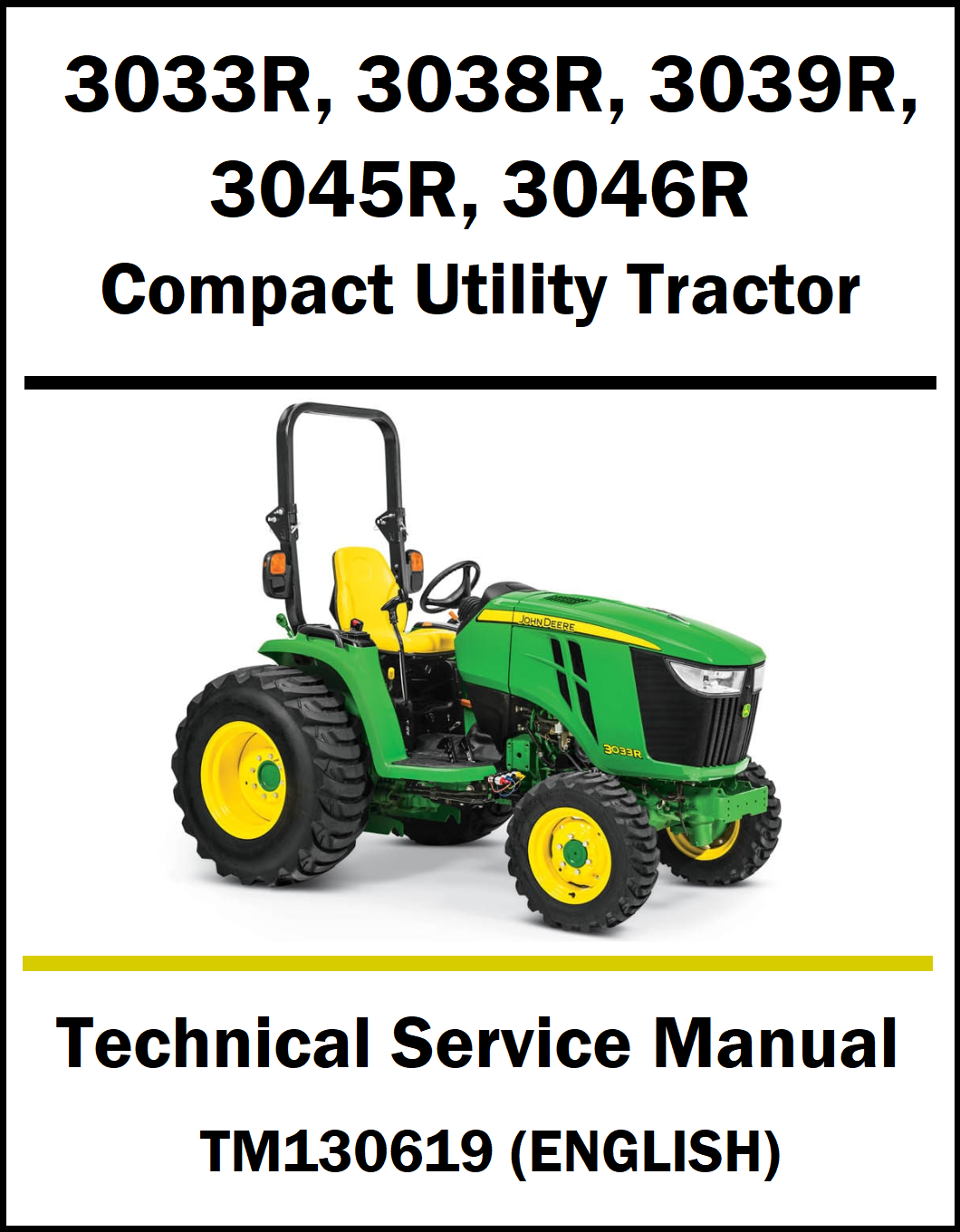 Technical service manual cover for a John Deere compact utility tractor, listing model numbers 3033R, 3038R, 3039R, 3045R, and 3046R. The cover features a green and yellow John Deere tractor on a white background with black and yellow text.