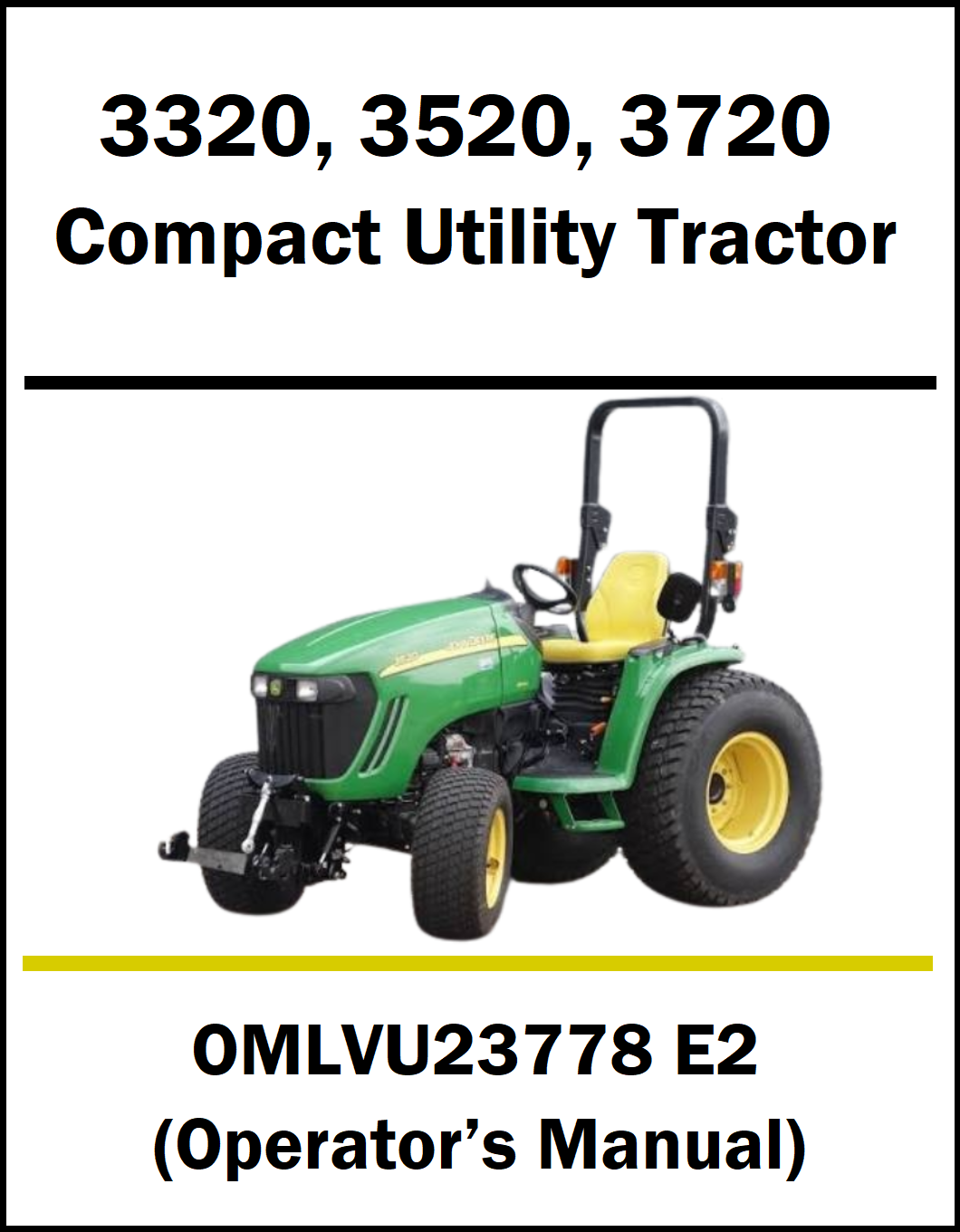 A cover-style graphic for an operator's manual for a compact utility tractor, showing a green and yellow John Deere tractor on a white background with black text reading '3320, 3520, 3720 Compact Utility Tractor' and 'OMLVU23778 E2 (Operator's Manual)'.