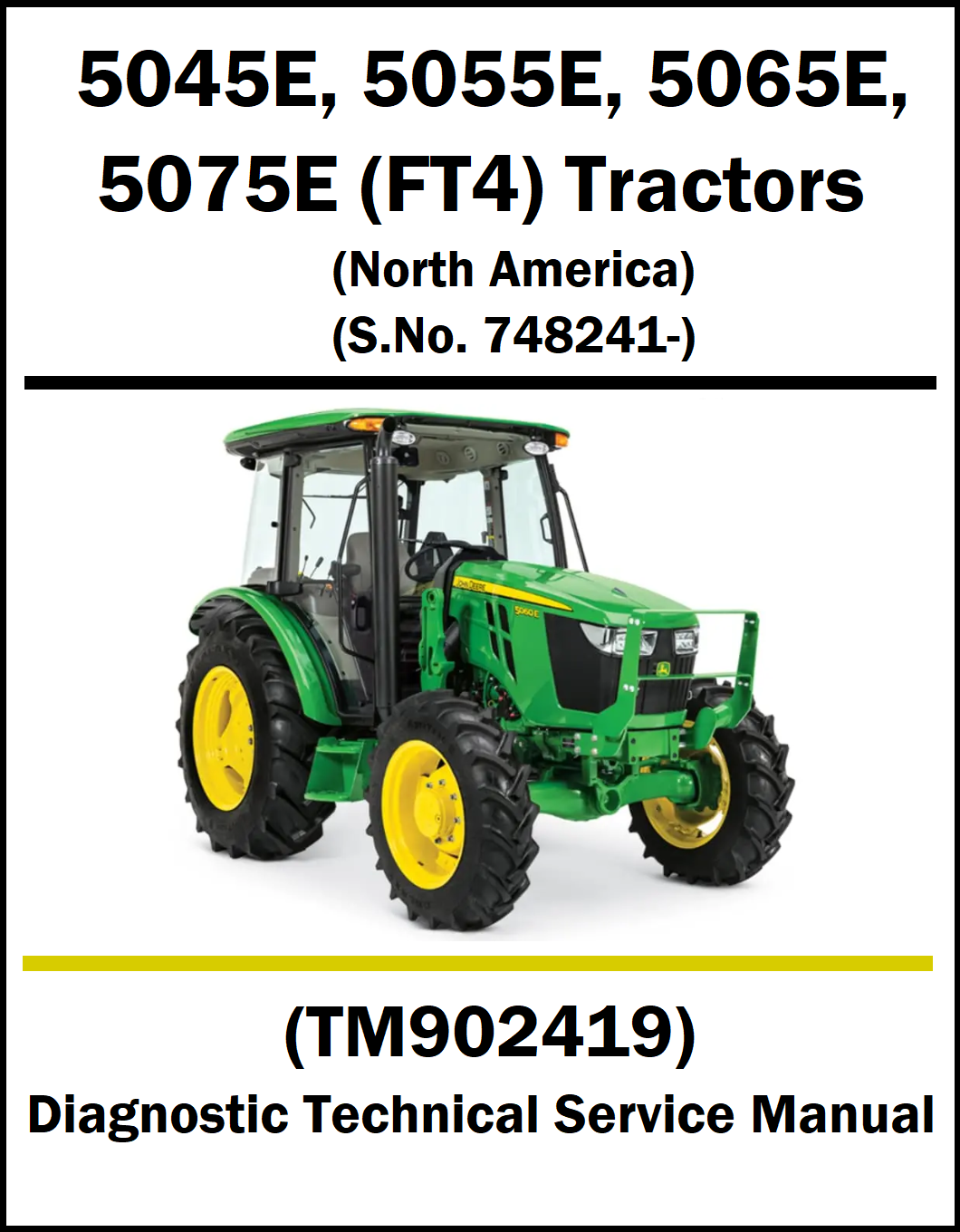 A cover page for a John Deere tractor diagnostic technical service manual, listing models 5045E, 5055E, 5065E, and 5075E (FT4) tractors with North America specifications. The cover features a green and yellow John Deere tractor on a white background with black and yellow text.