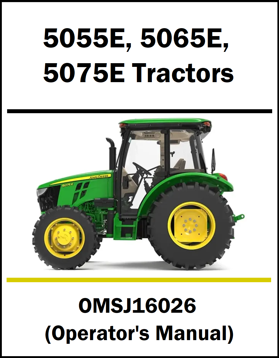 A cover-style graphic for a tractor operator's manual, featuring a green and yellow John Deere tractor on a white background with the text '5055E, 5065E, 5075E Tractors' at the top and 'OMSJ16026 (Operator's Manual)' at the bottom.