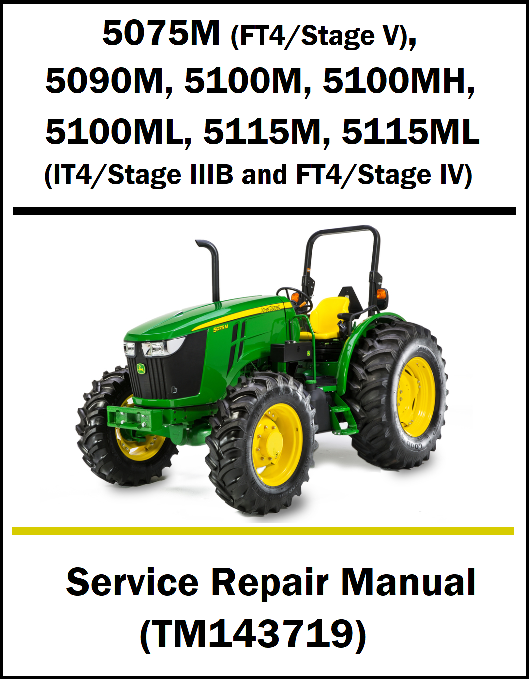 A service repair manual cover page for a John Deere tractor, listing model numbers 5075M, 5090M, 5100M, 5100MH, 5115M, and 5115ML, with a photo of a green and yellow tractor and text reading 'Service Repair Manual (TM143719)'.