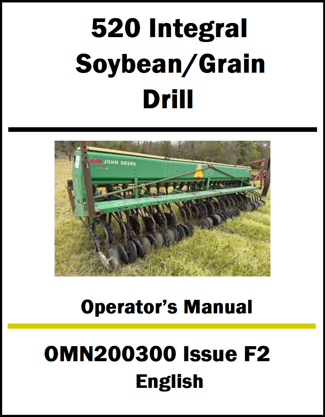 Operator's manual cover for 520 Integral Soybean/Grain Drill with a photo of the equipment.