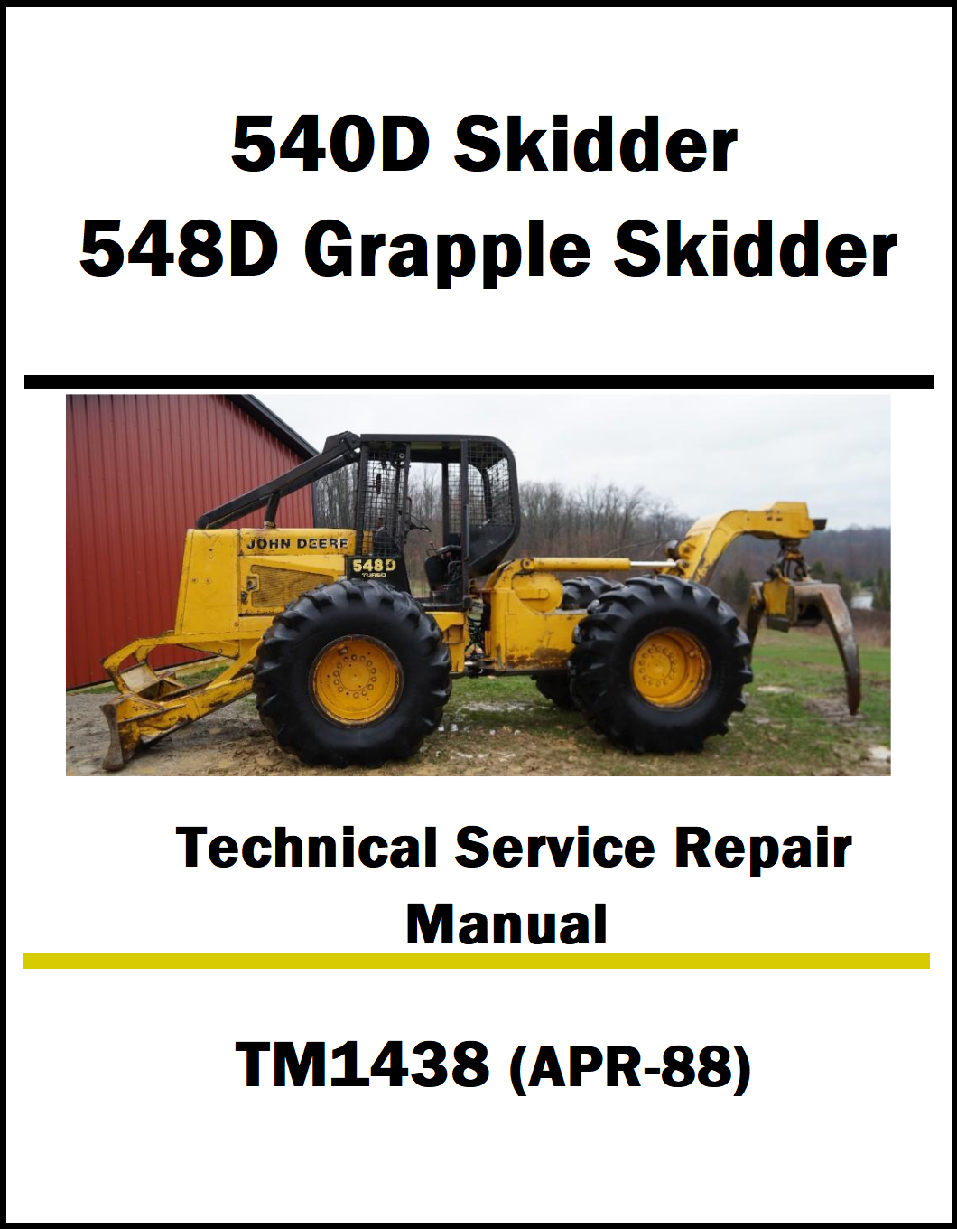 Technical service repair manual cover for 540D Skidder and 548D Grapple Skidder with a picture of the equipment.