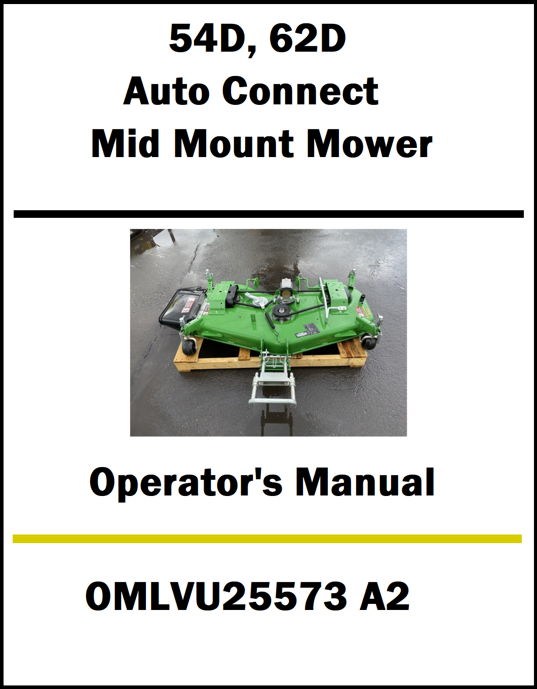 Operator's manual for a 54D, 62D Auto Connect Mid Mount Mower with a green machine on a pallet.