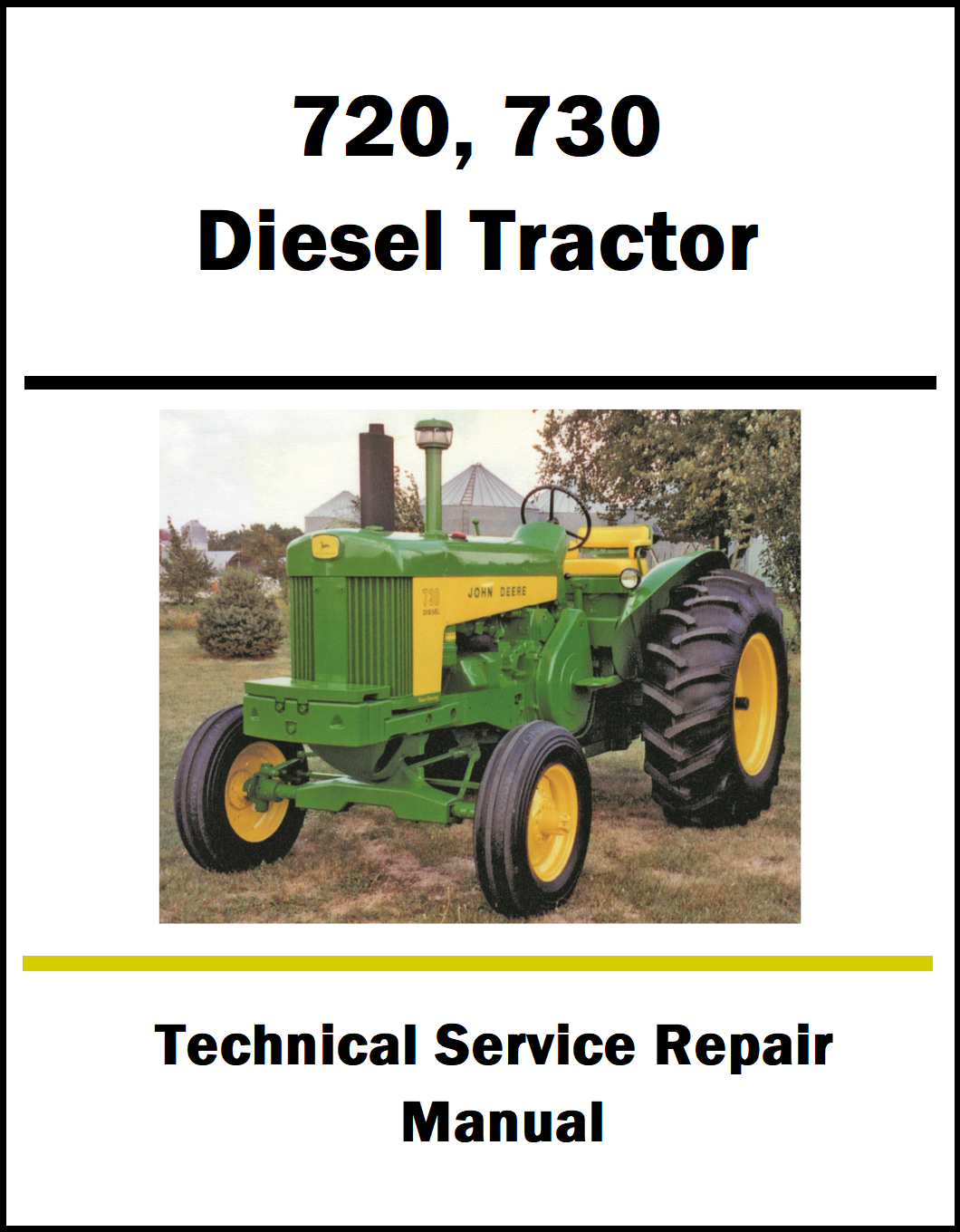 Technical service repair manual for John Deere 720 and 730 diesel tractors on a white background.