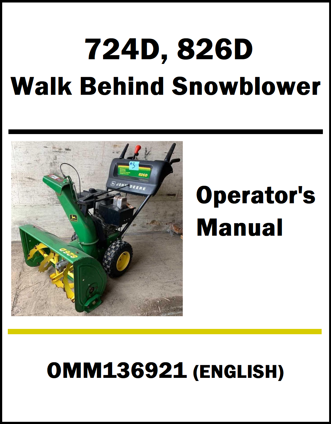 Operator's manual cover for John Deere 724D and 826D walk-behind snowblowers with a photo of the snowblower on a white background.