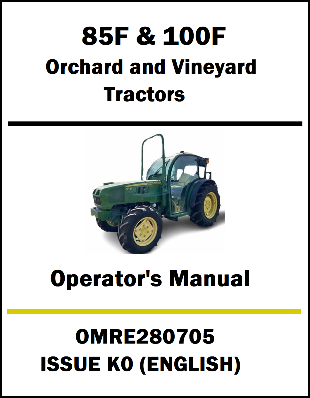 Operator's manual cover for 85F & 100F Orchard and Vineyard Tractors with a tractor illustration on a white background.