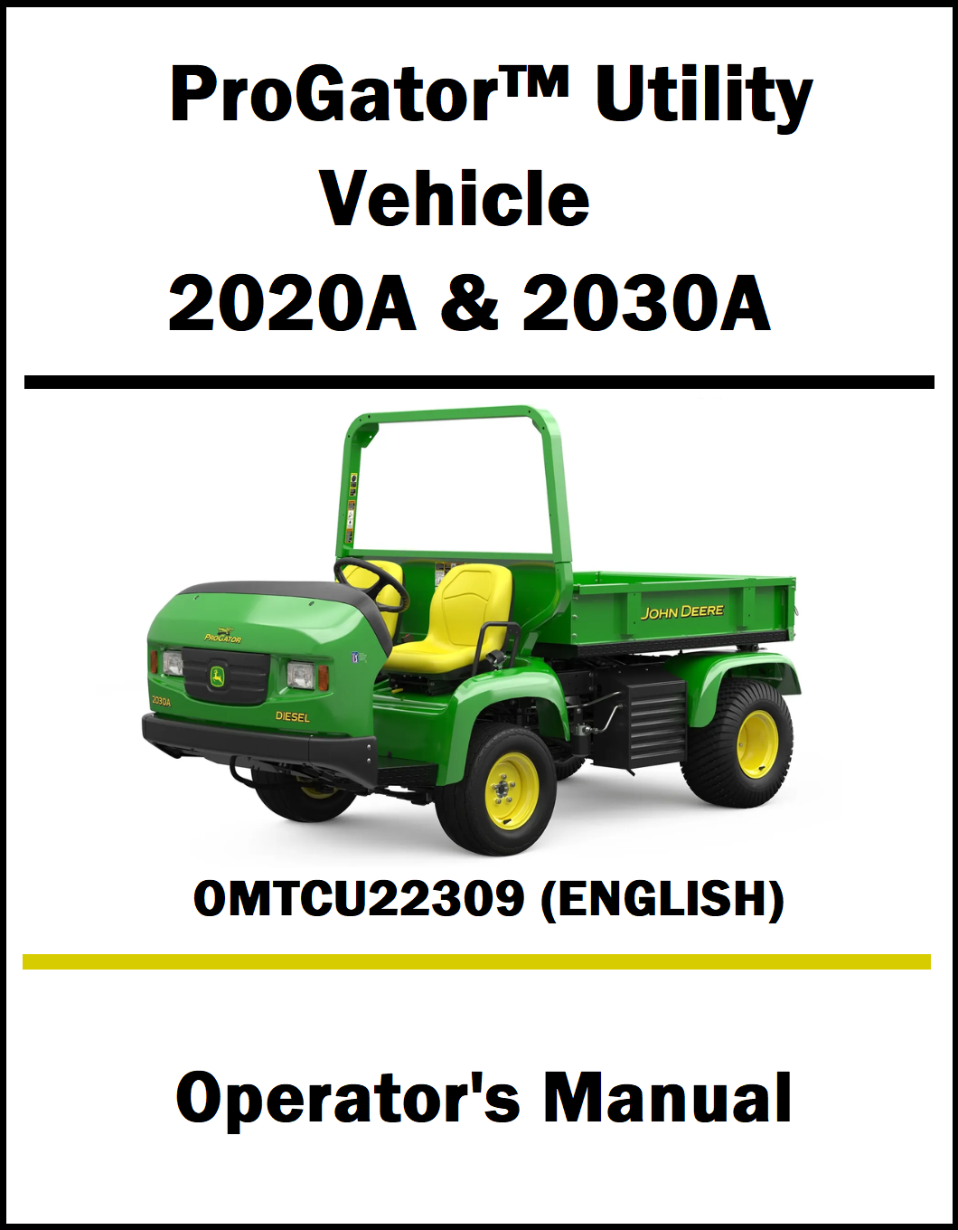 John Deere 2020A, 2030A Progator Utility Vehicle OMTCU22309 (Operator's Manual) Cover Pic