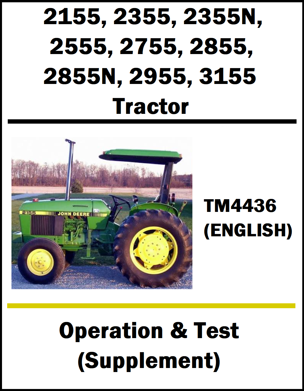 A document-style cover page for a tractor operation and test supplement. The page lists model numbers 2155, 2355, 2355N, 2555, 2755, 2855, 2955, 3155, TM4436 (ENGLISH), and Operation & Test (Supplement) in black text on a white background, with a photo of a green John Deere tractor on the left side.