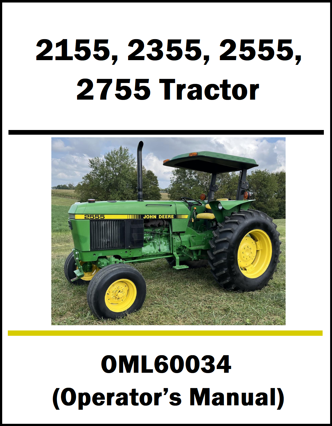 A cover-style graphic for a John Deere tractor operator's manual, listing model numbers 2155, 2355, 2555, and 2755, with a central photo of a green John Deere tractor on grass and the text 'OML600034 (Operator's Manual)' below.