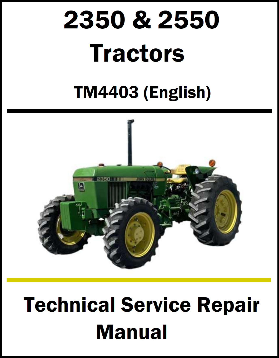 Technical service repair manual cover for John Deere 2350 & 2550 Tractors, model TM4403 in English, featuring a green tractor illustration on a white background with black and yellow text.