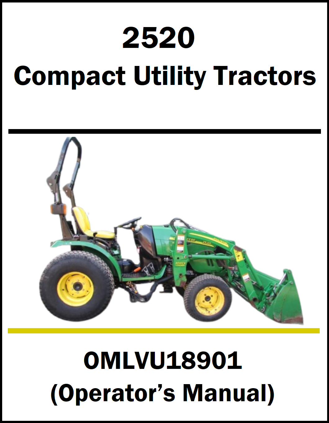 A cover-style graphic for a compact utility tractor operator's manual, showing a green John Deere tractor with a front loader on a white background. Text reads '2520 Compact Utility Tractors' and 'OMLVU18901 (Operator's Manual)'.