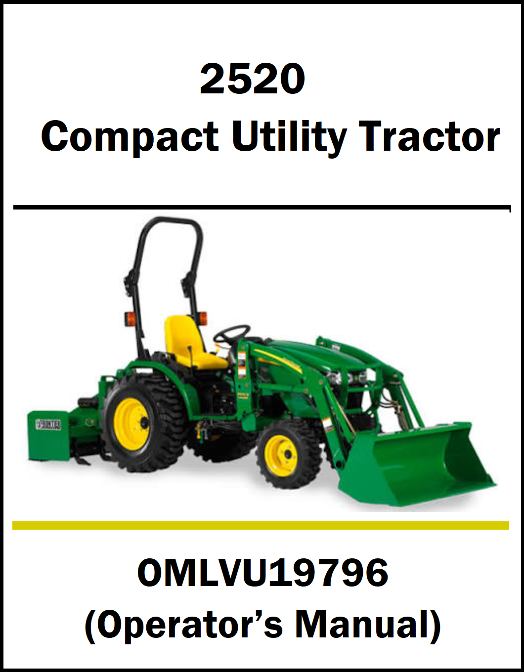 A cover-style graphic for a John Deere 2520 Compact Utility Tractor operator's manual, showing a green and yellow tractor with a front loader and rear attachment on a white background with black and yellow text.