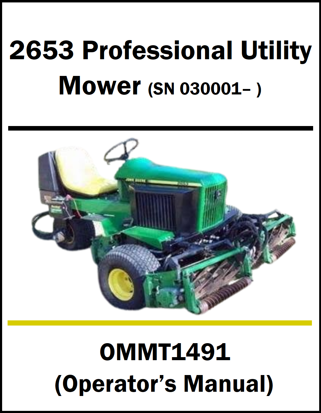 A white cover-style image for a 2653 Professional Utility Mower operator's manual, showing a green John Deere riding mower with a mulching attachment. Text reads '2653 Professional Utility Mower (SN 030001- )' at the top and 'OMMT1491 (Operator's Manual)' at the bottom.