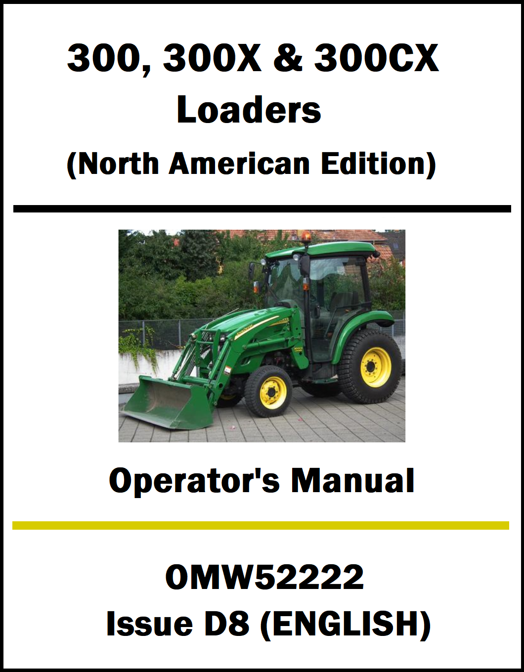 Operator's manual cover for John Deere 300, 300X & 300CX loaders with a green tractor on a white background.