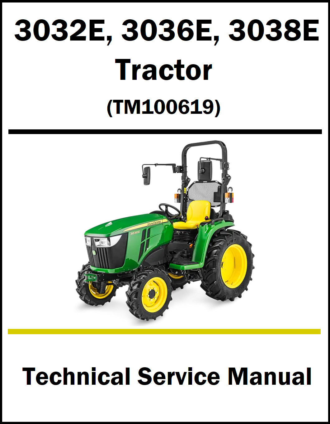 Technical service manual cover for a John Deere tractor, listing models 3032E, 3036E, and 3038E with manual TM100619. The cover features a green and yellow John Deere tractor on a white background with black text.