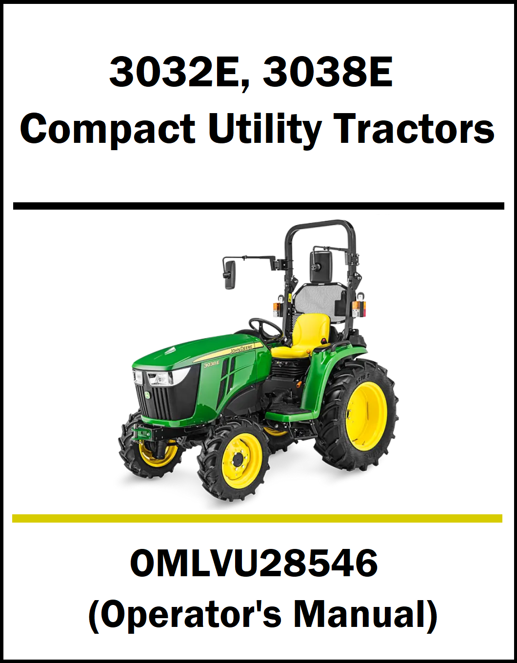 A cover-style graphic for a compact utility tractor operator's manual, showing a green and yellow John Deere tractor on a white background with text reading '3032E, 3038E Compact Utility Tractors' and 'OMLVU28546 (Operator's Manual)'.