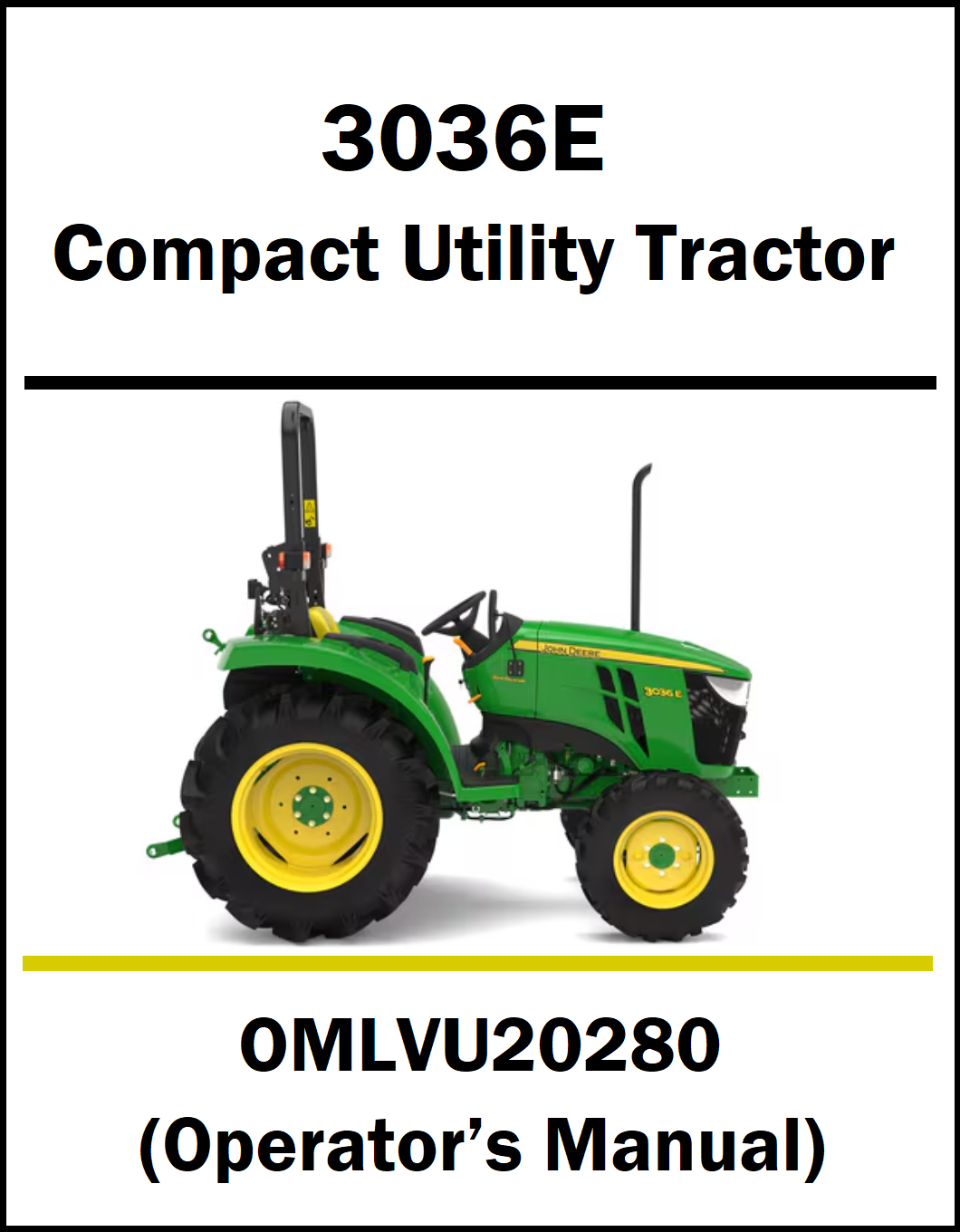 A book/manual cover for a John Deere 3036E Compact Utility Tractor, model OMLVU2080 Operator's Manual, featuring a green and yellow tractor illustration on a white background.