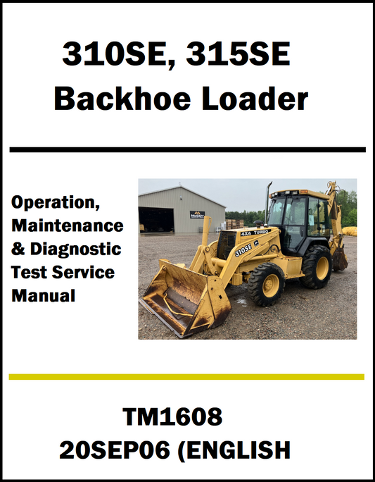 Manual cover for 310SE and 315SE Backhoe Loader with a photo of the loader and text about operation, maintenance, and diagnostic test service.