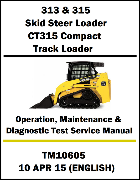 Manual cover for John Deere 313 & 315 Skid Steer Loader and CT315 Compact Track Loader with a yellow loader on a white background.