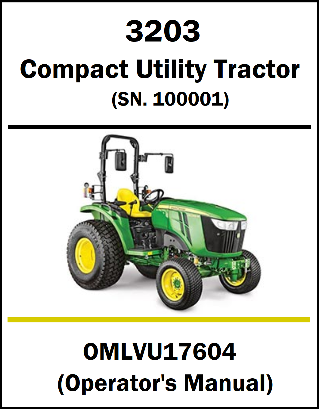 A white document cover for a John Deere 3203 Compact Utility Tractor operator's manual, showing a green and yellow tractor illustration with black text.