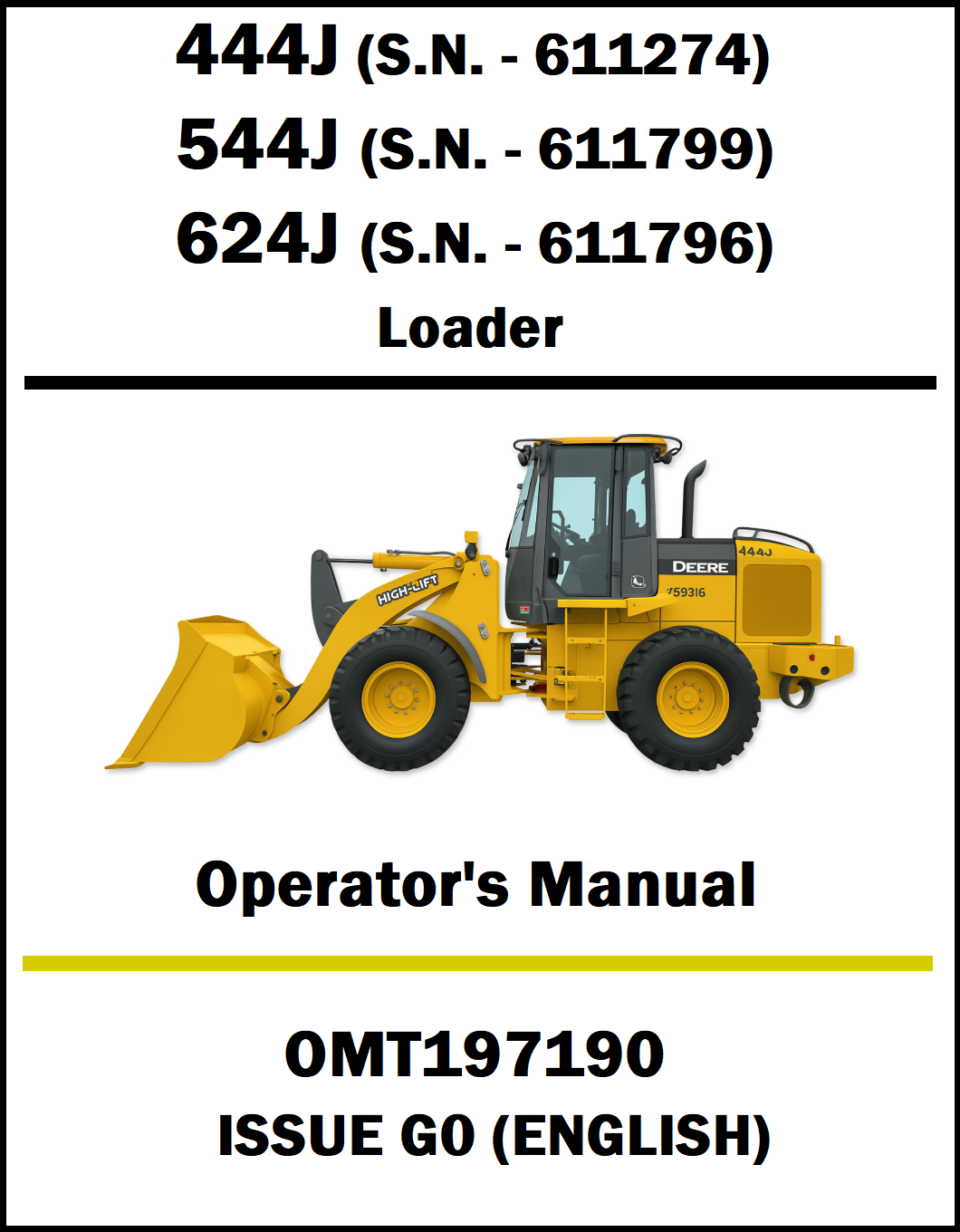 Operator's manual cover for John Deere loaders with model numbers and serial numbers.