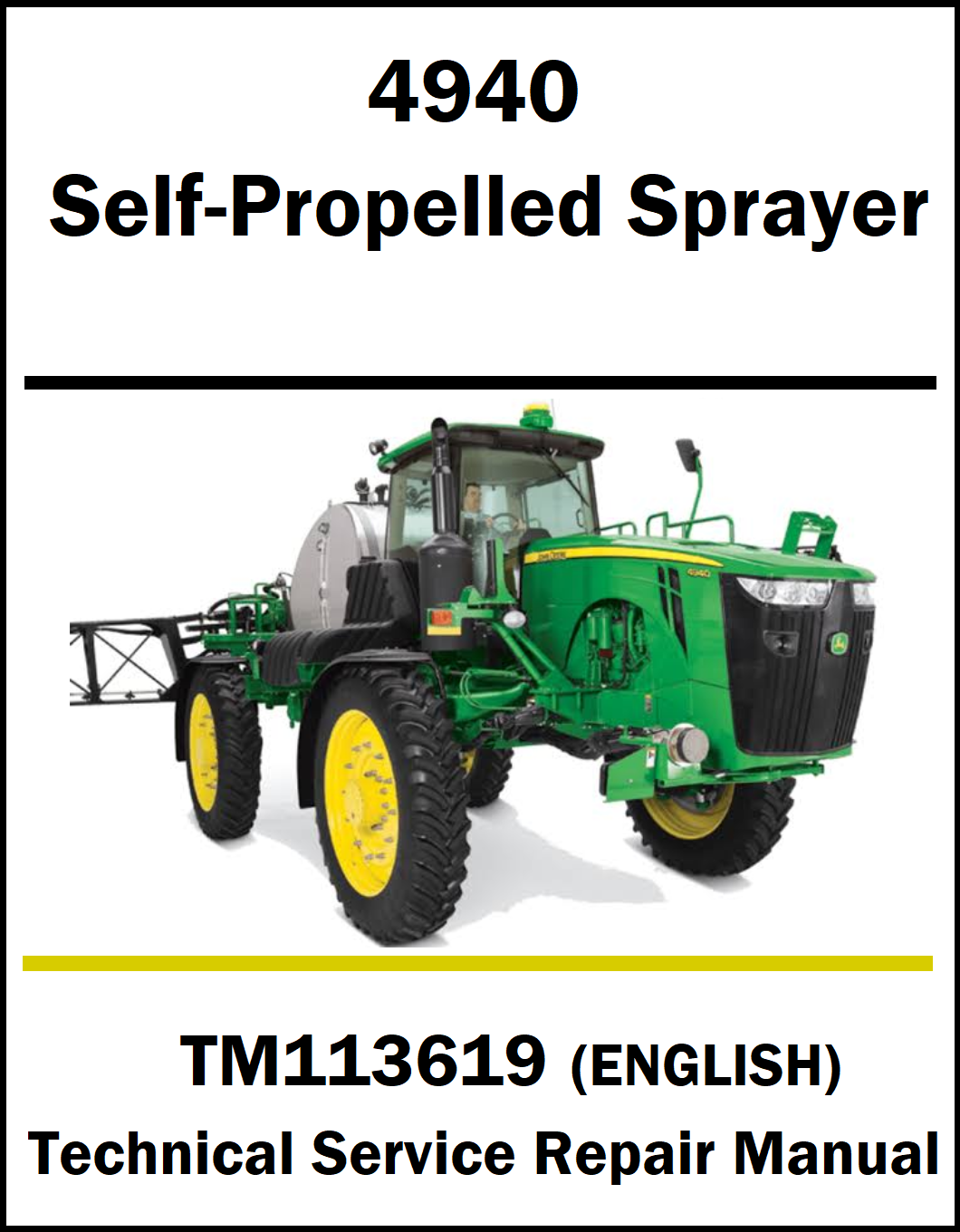 Front cover of a John Deere 4940 self-propelled sprayer technical service repair manual, showing a green and yellow tractor with a sprayer attachment on a white background with black and yellow text.