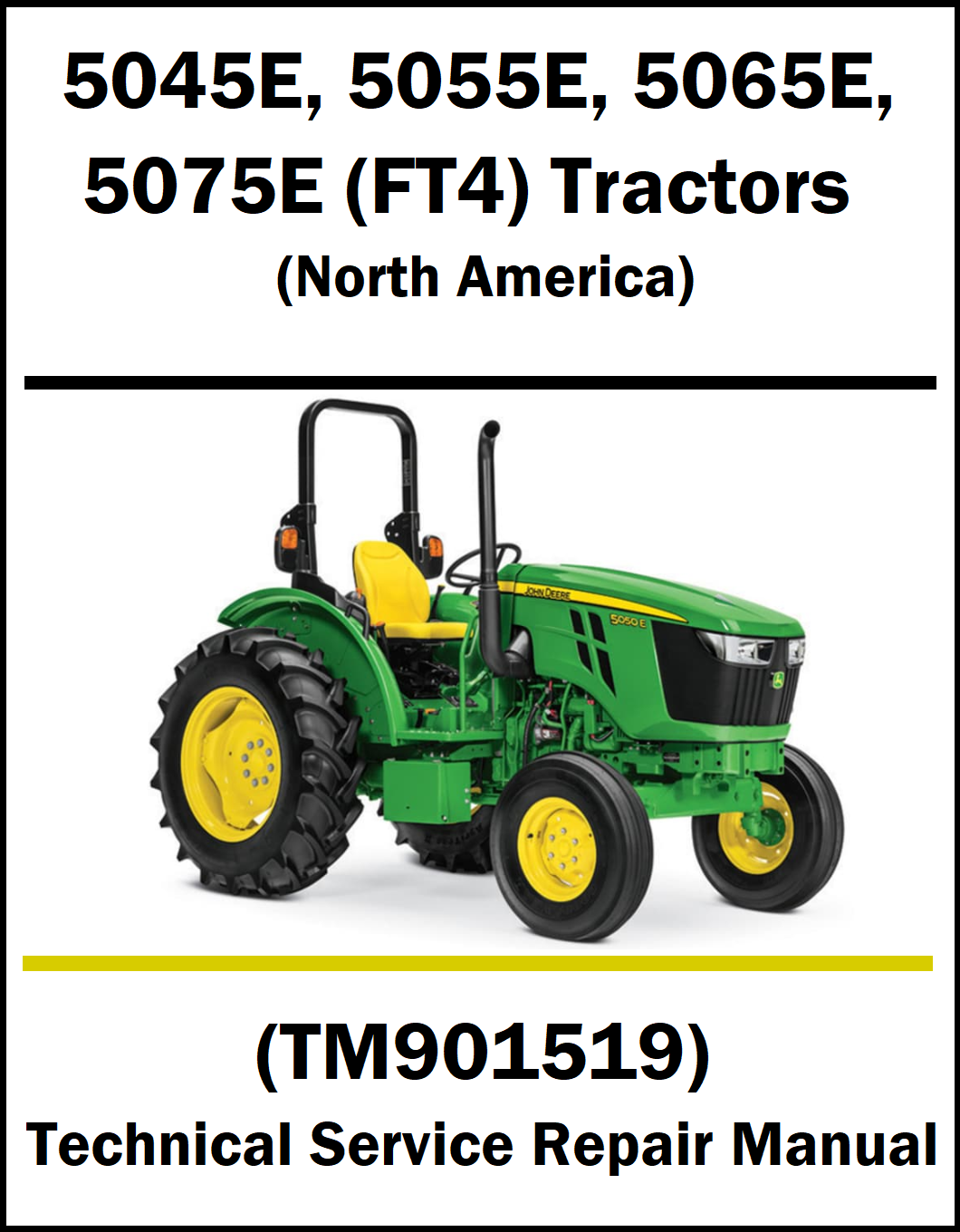 A cover-style graphic for a John Deere tractor technical service repair manual, listing model numbers 5045E, 5055E, 5065E, and 5075E (FT4) Tractors, with a green and yellow tractor photo on a white background and text reading Technical Service Repair Manual.