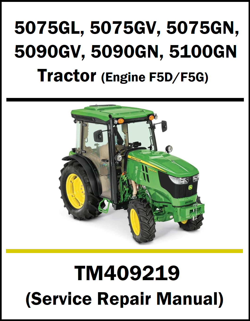 A service repair manual cover for John Deere tractors, listing models 5075GL, 5075GV, 5075GN, 5090GV, 5090GN, and 5100GN with engine F5D/F5G. The cover features a green and yellow John Deere tractor on a white background with black and yellow text.