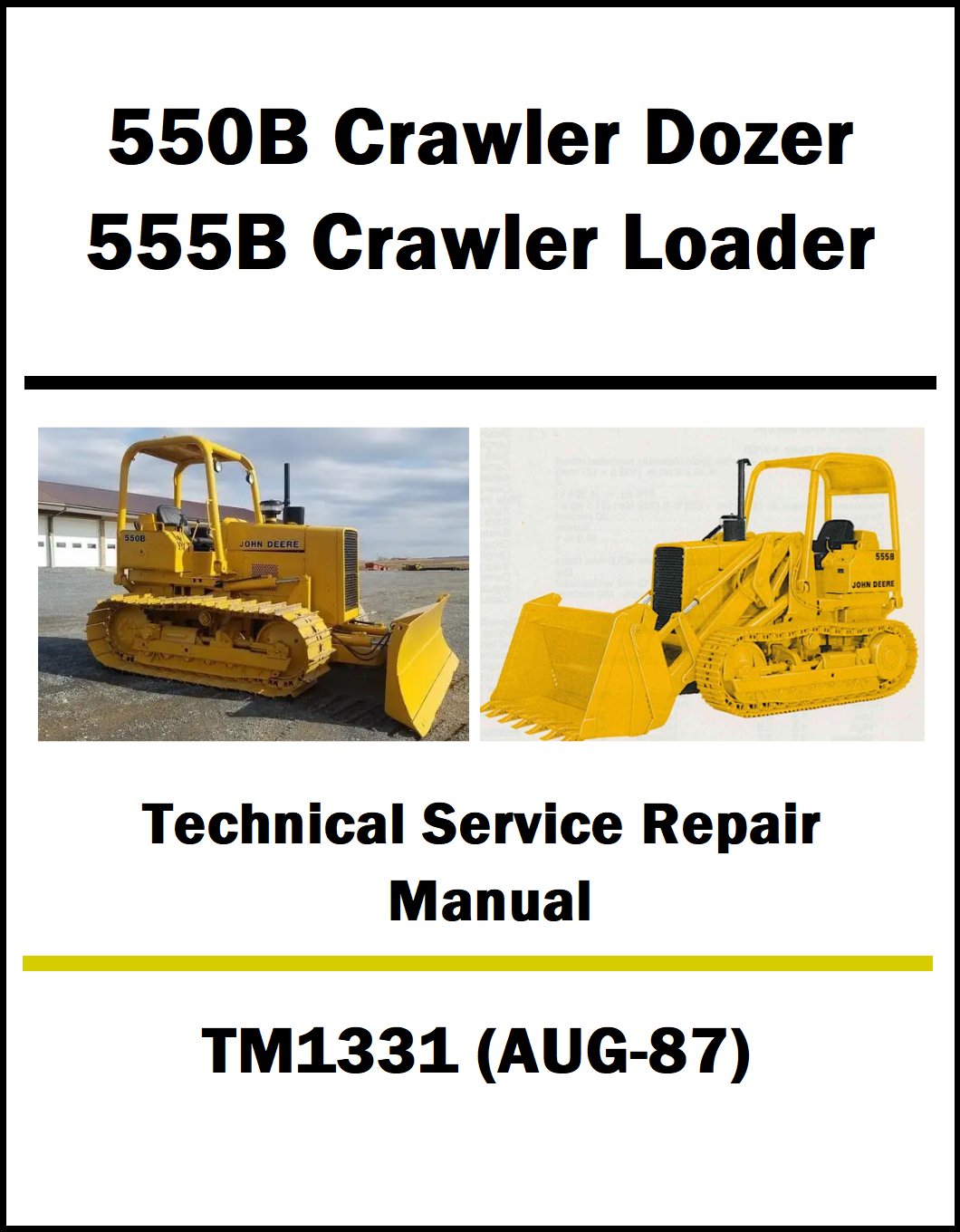 Cover of a technical service repair manual for Caterpillar 550B Crawler Dozer and 555B Crawler Loader, featuring images of the equipment.