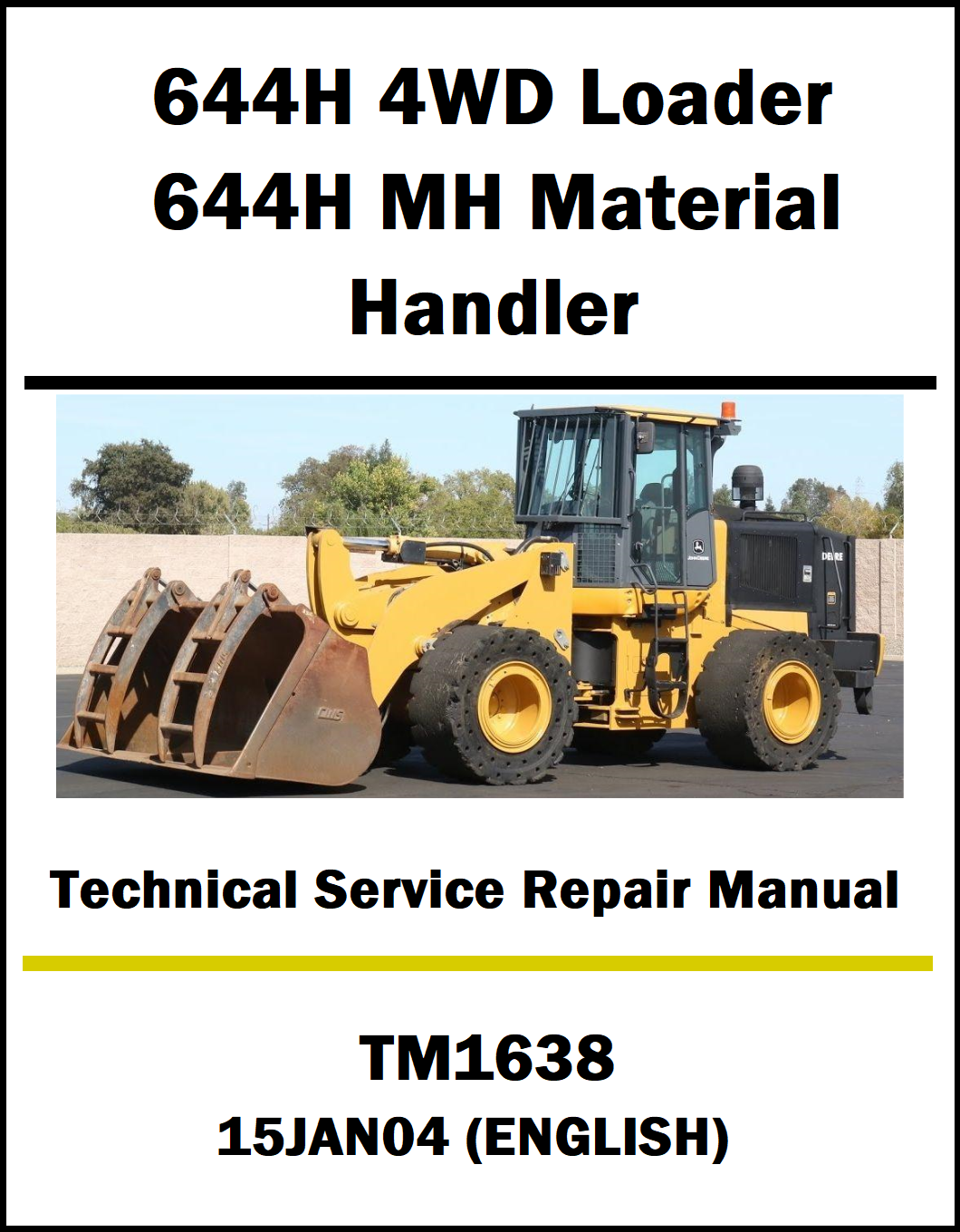 Technical service repair manual cover for 644H 4WD Loader and 644H MH Material Handler with a picture of the equipment.