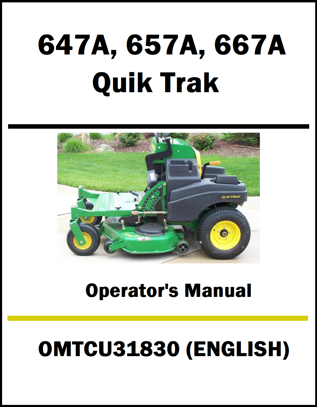 Operator's manual cover for John Deere 647A, 657A, 667A Quik Trak with a green lawn mower on a white background.