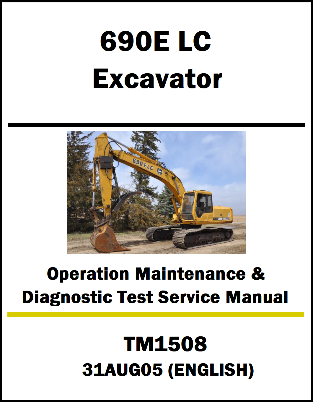 Manual cover for 690E LC Excavator operation, maintenance, and diagnostic test service manual with a picture of an excavator.