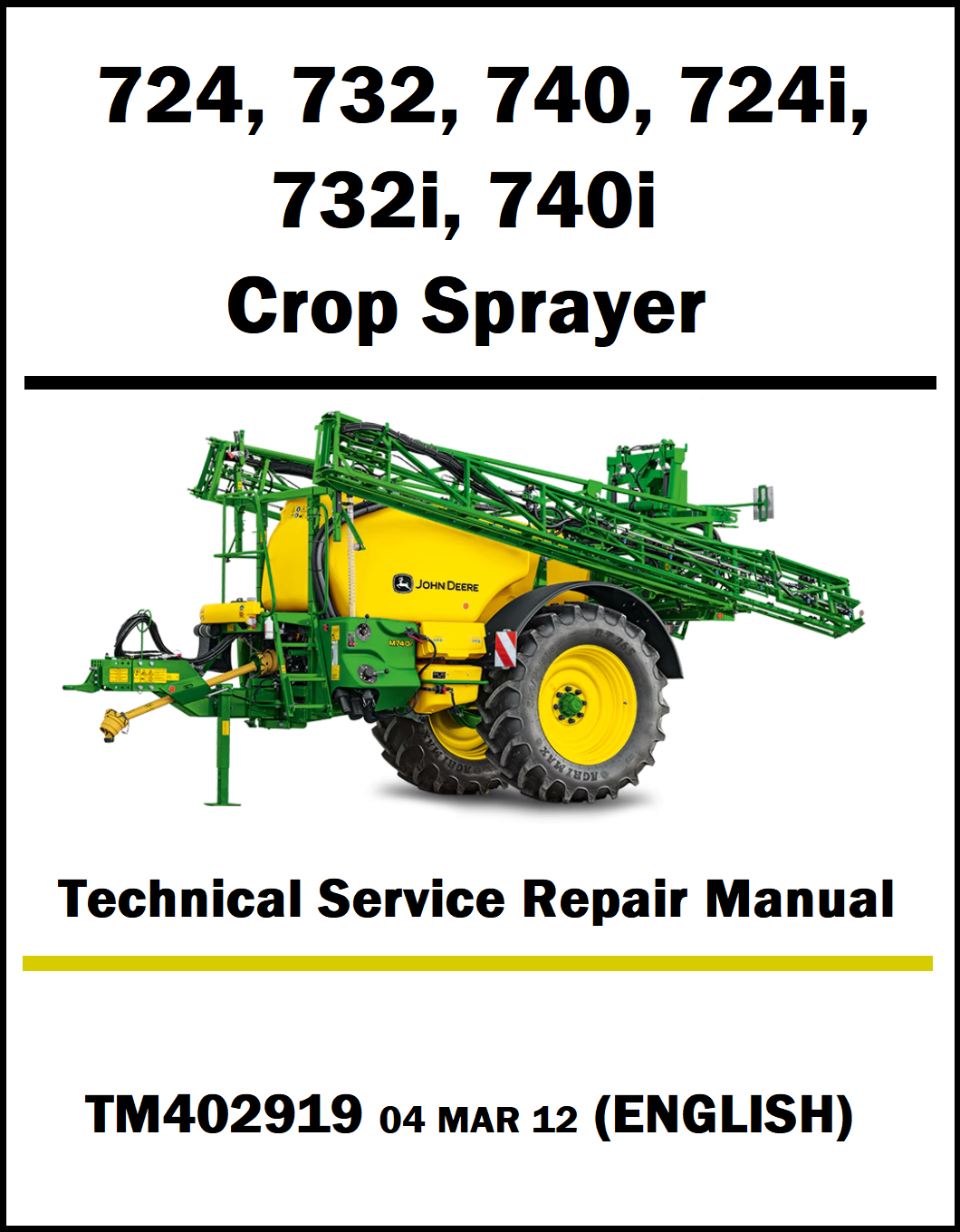 Technical service repair manual cover for John Deere crop sprayer models 724, 732, 740, 724i, 732i, 740i with a white background.