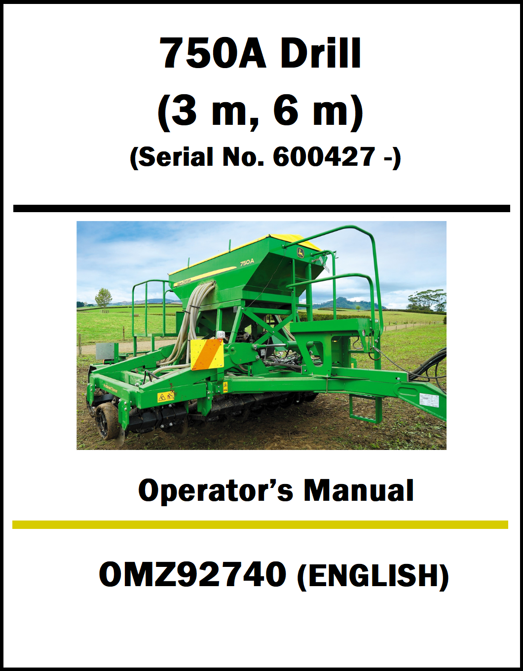 Operator's manual cover for 750A Drill with a photo of the drill in a field.