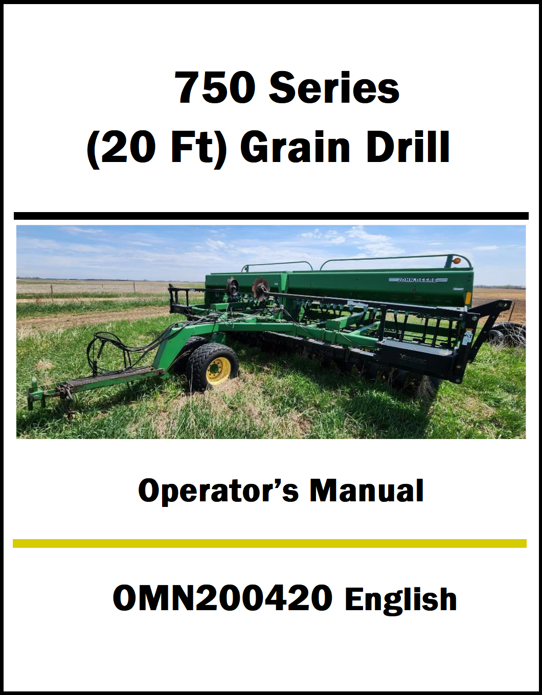 Operator's manual for a 750 Series grain drill with a photo of the equipment on a white background.