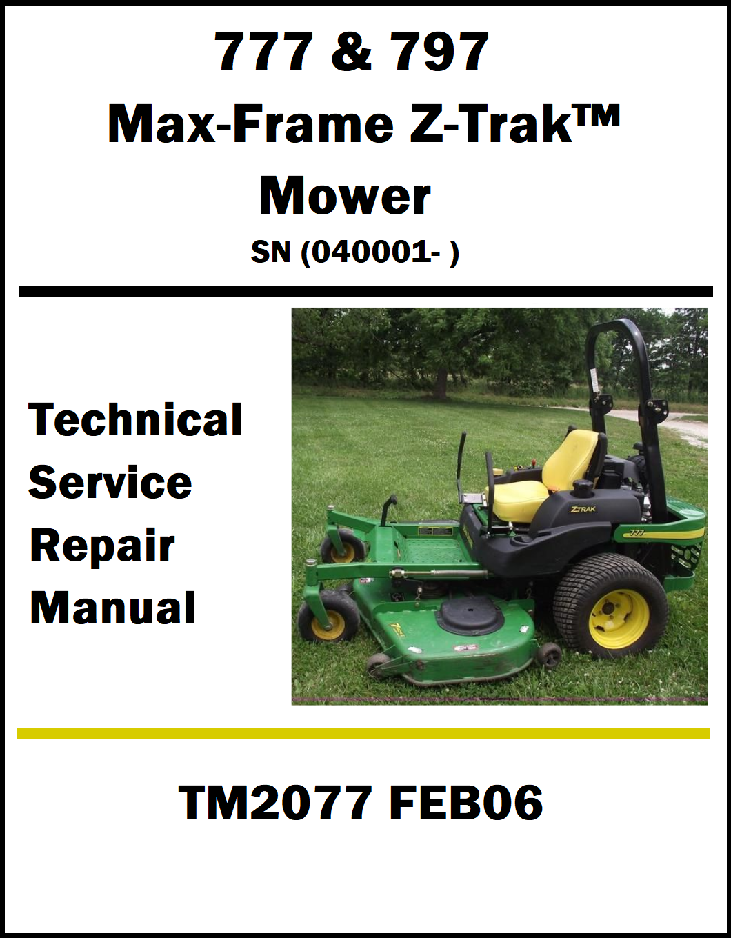 Technical service repair manual cover for John Deere 777 and 797 Max-Frame Z-Trak Mower with a photo of the mower on a white background.