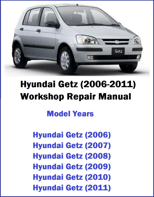 Hyundai Getz (2006-2011) Workshop Repair Manual Cover Pic