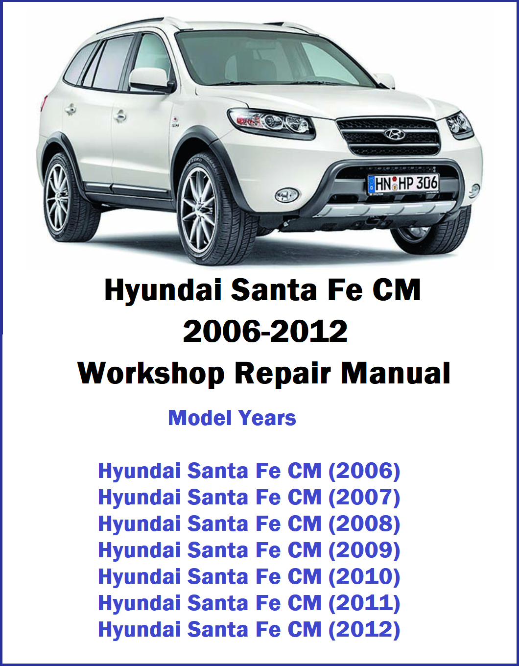 Hyundai Santa Fe CM 2006-2012 Workshop Repair Manual