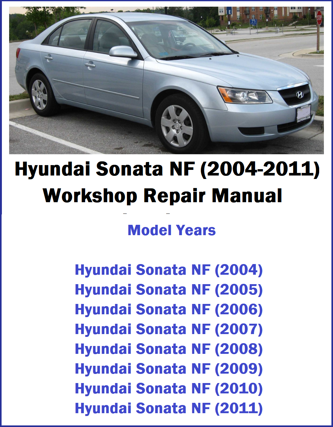 Hyundai Sonata NF (2004-2011) Workshop Repair Manual